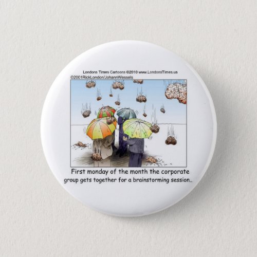 Brainstorming Session Funny Tees Mugs Cards Gifts Button