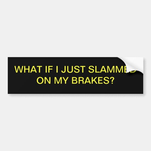 BRAKE CHECK BUMPER STICKER