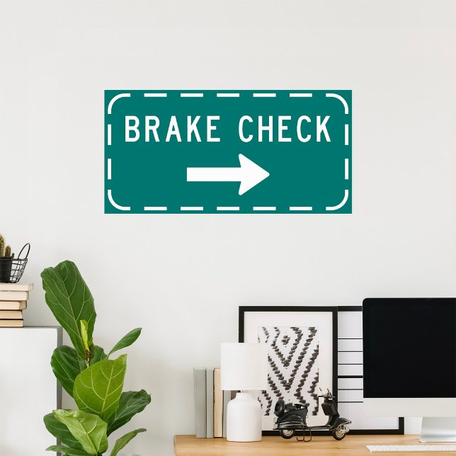 Brake Check Road Sign with Arrow Poster (Creator Uploaded)