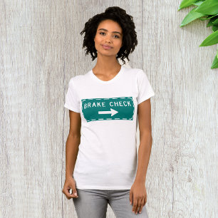 Brake Check Road Sign with Arrow T-Shirt