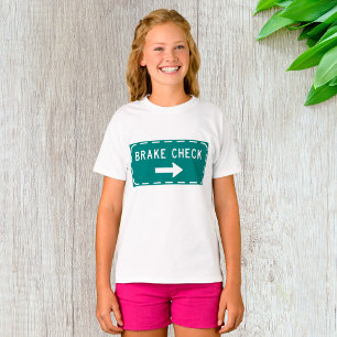 Brake Check Road Sign with Arrow T-Shirt