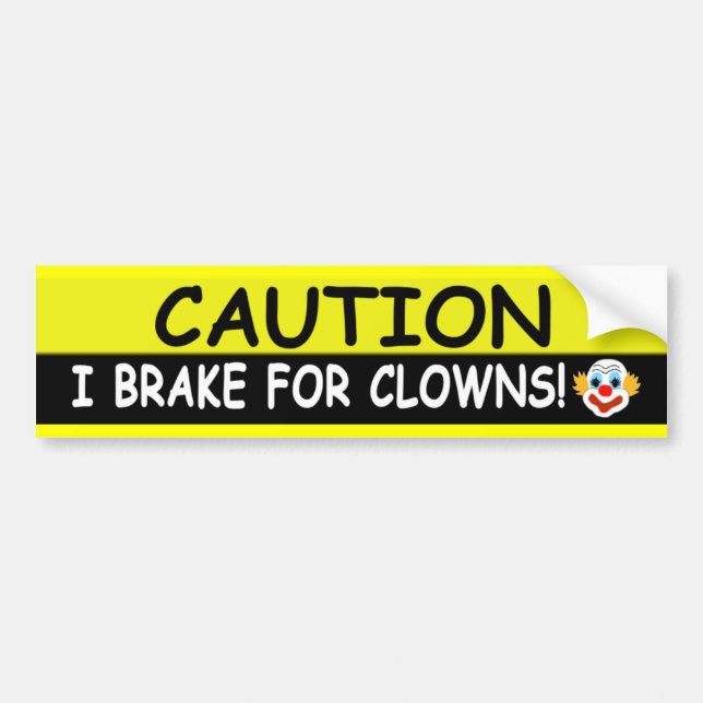 Brake For CLOWNS Bumper Sticker (Front)