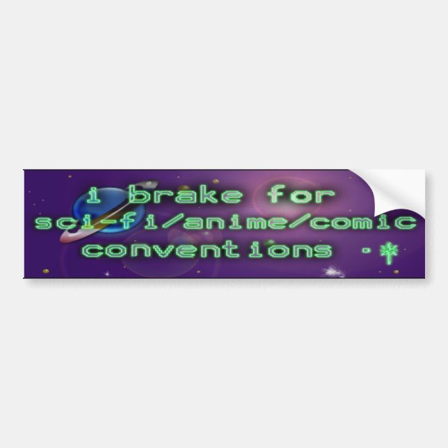 brake for conventions v.2 bumper sticker (Front)