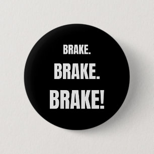 Brake! Funny Driving Instructor Ever Button