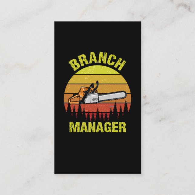 Branch Manager Forest Humor Chainsaw Lumberjack Business Card (Front)