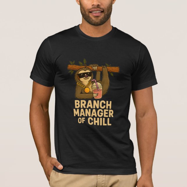 Branch Manager of Chill – Funny Sloth with Sunglas T-Shirt (Front)