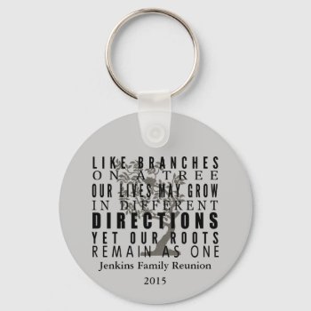 Branches On A Tree Family Reunion Quote Keychain by MarceeJean at Zazzle