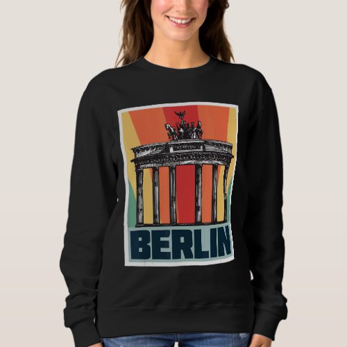 Brandenburg Gate Retro Berlin Pariser Platz In Ger Sweatshirt