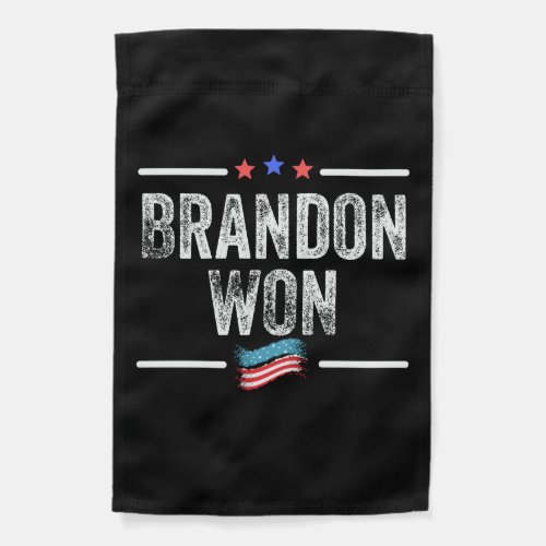 brandon won brandon won funny brandon won americ garden flag