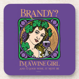 Brandy (I’m a wine girl) Beverage Coaster