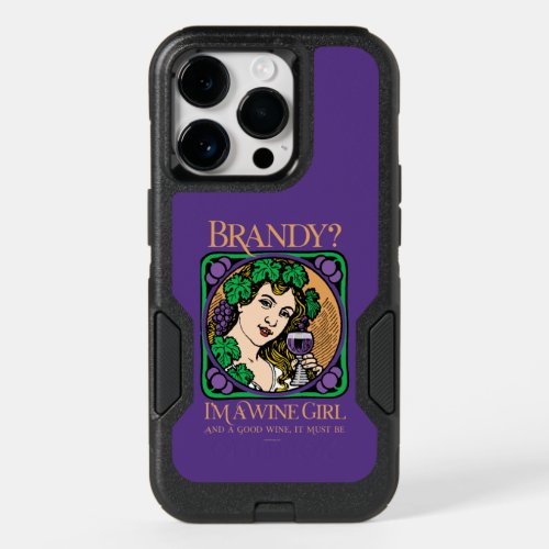 Brandy Iâm a wine girl OtterBox iPhone 14 Pro Case