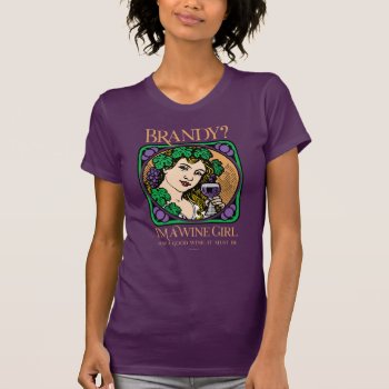 Brandy (i’m A Wine Girl) T-shirt by eBrushDesign at Zazzle