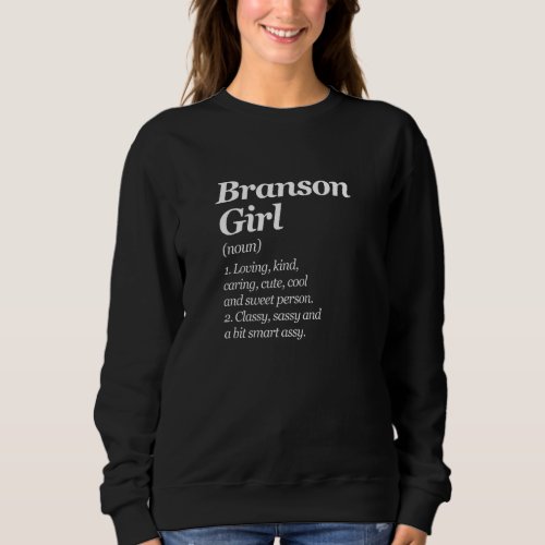 Branson Girl Definition Missouri Mo Humor Hometown Sweatshirt