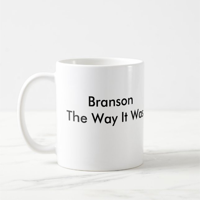 Branson The Way It Was Coffee Mug (Left)