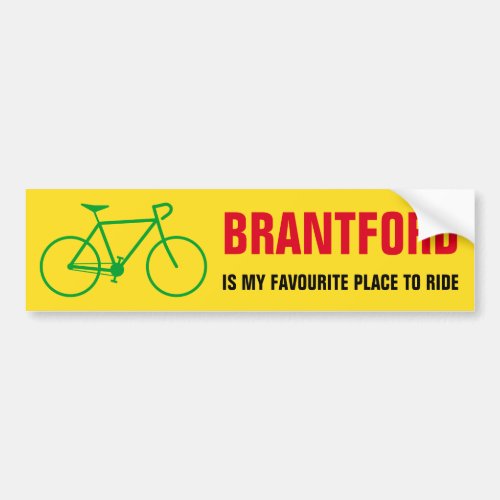 BRANTFORD IS MY FAVOURITE PLACE TO RIDE Canada Bumper Sticker
