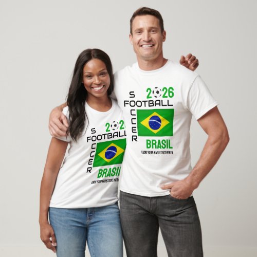 BRASIL BRAZIL Soccer Custom Name 2026 ANY YEAR T_Shirt