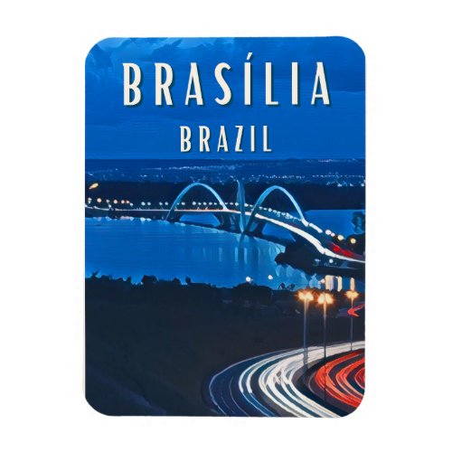 Brasilia The futuristic city in the heart of Braz Magnet