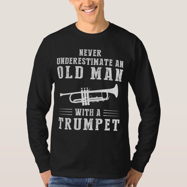 Brass Maestro: Never Underestimate an Old Man with T-Shirt (Front)