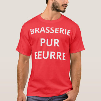 brasserie pur beurre T-Shirt