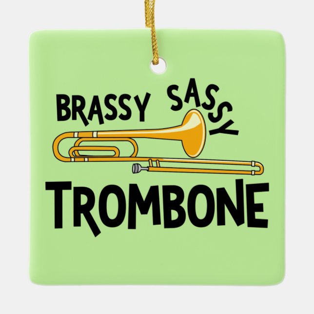 Brassy Sassy Trombone Ceramic Ornament (Front)