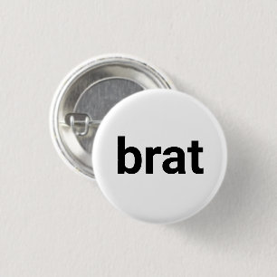 Brat modern typography funny cool black and white button