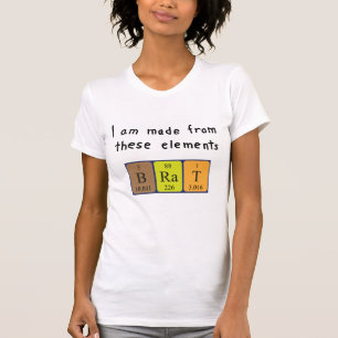 Brat periodic table name shirt