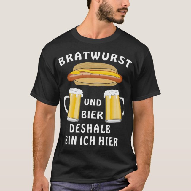 BRATWURST AND BEER THAT'S WHY I'M HERE Essential T T-Shirt (Front)