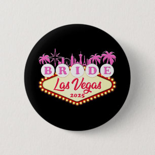 Braut Party Bride Las Vegas 2025 Bachelorette  Button