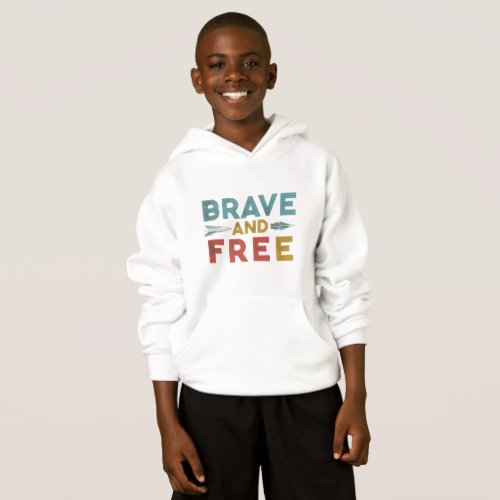 Brave and Free Hoodie