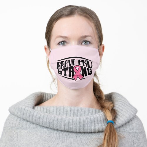 Brave and strong pink ribbon cancer survivor adult cloth face mask