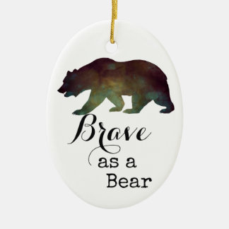 Brave as a Bear Watercolor Typography Ceramic Ornament