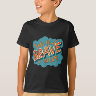 Brave Emblem Costume For Cool Boys And Girls T-Shirt