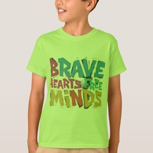 Brave Heart Free Mind Embrace Courage Explore  T_Shirt