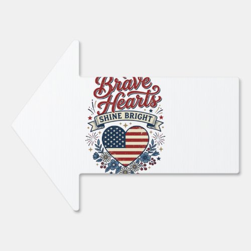 Brave Hearts Patriotic Vintage Floral Shirt Design Sign