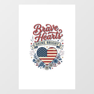 Brave Hearts Patriotic Vintage Floral Shirt Design Window Cling