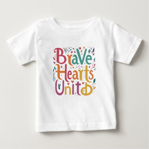 Brave Hearts United Baby T_Shirt