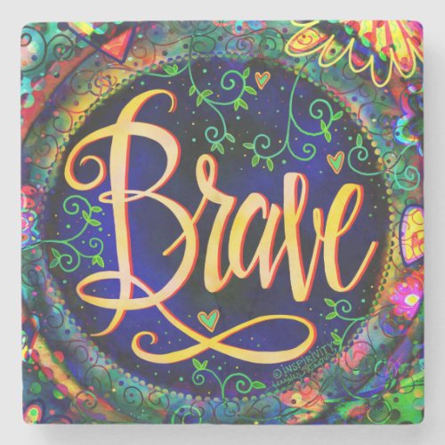  Brave Inspirational Floral Fun Whimsical Drink Stone Coaster