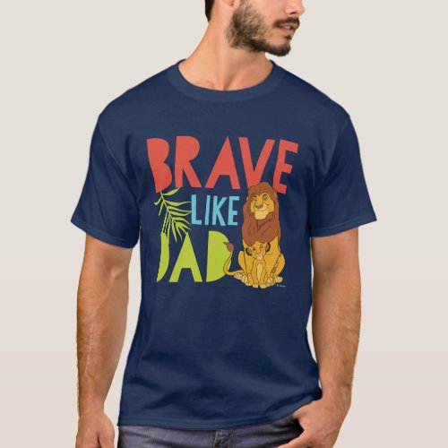 Brave Like Dad T_Shirt