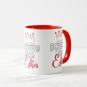 Brave Like Esther - Inspiring Jewish Purim Art Mug