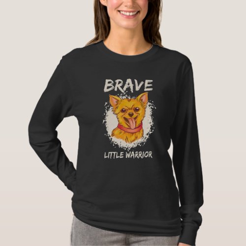 Brave Little Warrior Dog Accessories  Chihuahua T_Shirt