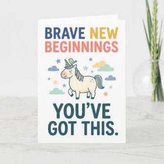 Brave New Beginnings Unicorn Encouragement Quote Card