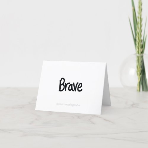 Brave Quote Encouragement Modern Text Quote Thank You Card