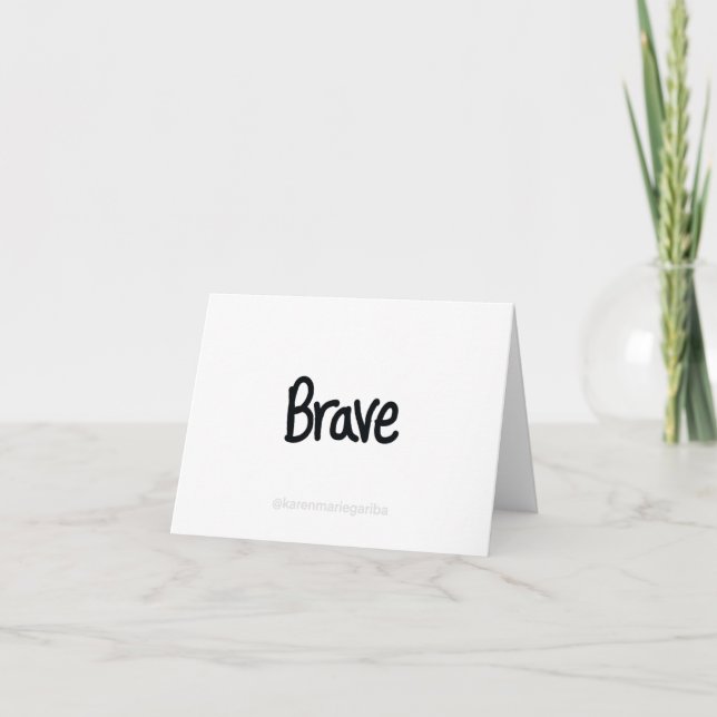 Brave Quote Encouragement Modern Text Quote Thank You Card (Front)