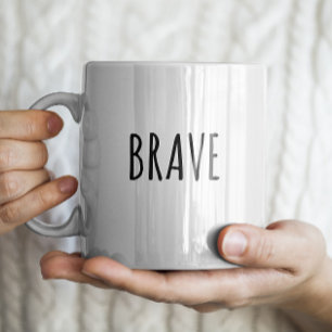 "Brave" Simple Modern Farmhouse Coffee Mug