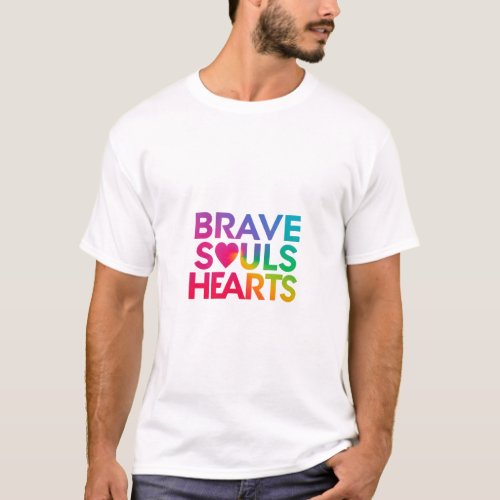 Brave soule hearts T_Shirt