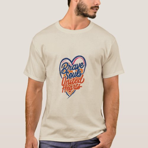 Brave Souls United Hearts T_Shirt