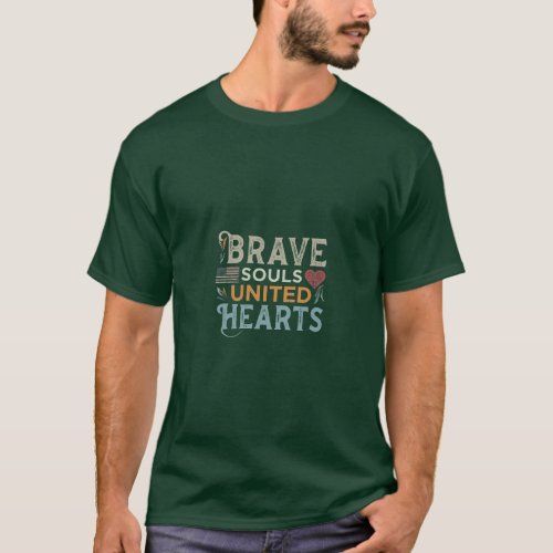 Brave souls United hearts T_Shirt