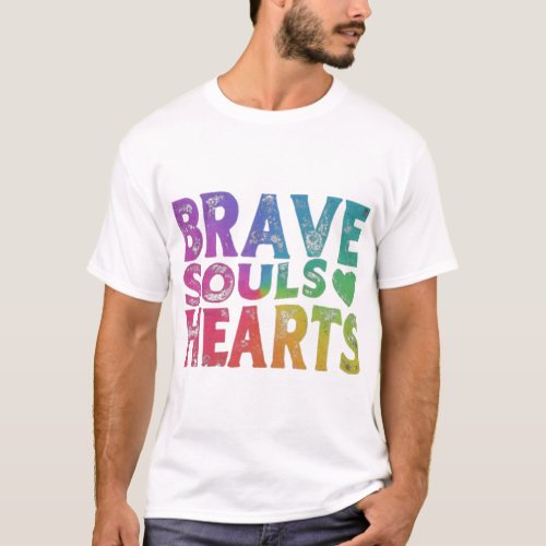 Brave Souls United Hearts T_shirt design 