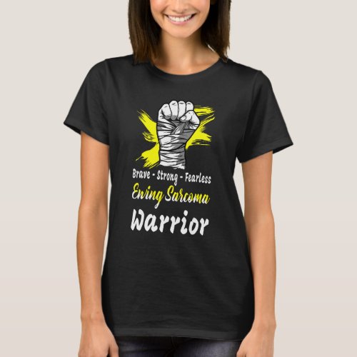 Brave Strong Fearless Ewing Sarcoma Warrior Yellow T_Shirt