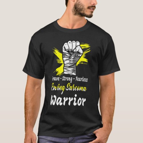 Brave Strong Fearless Ewing Sarcoma Warrior Yellow T_Shirt